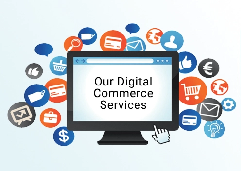 Our Digital Commerce Services | Connect Infosoft Technologies