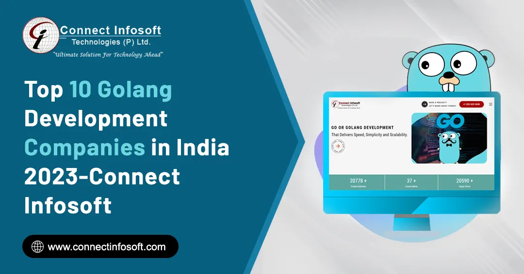 Top 10 Golang Development Companies in India 2023 | Connect Infosoft