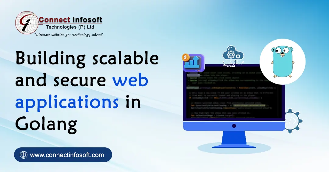 Building scalable and secure web applications in Golang