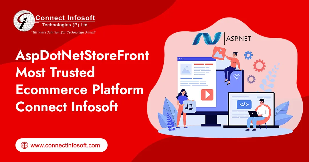 AspDotNetStoreFront Most Trusted Ecommerce platform | Connect Infosoft