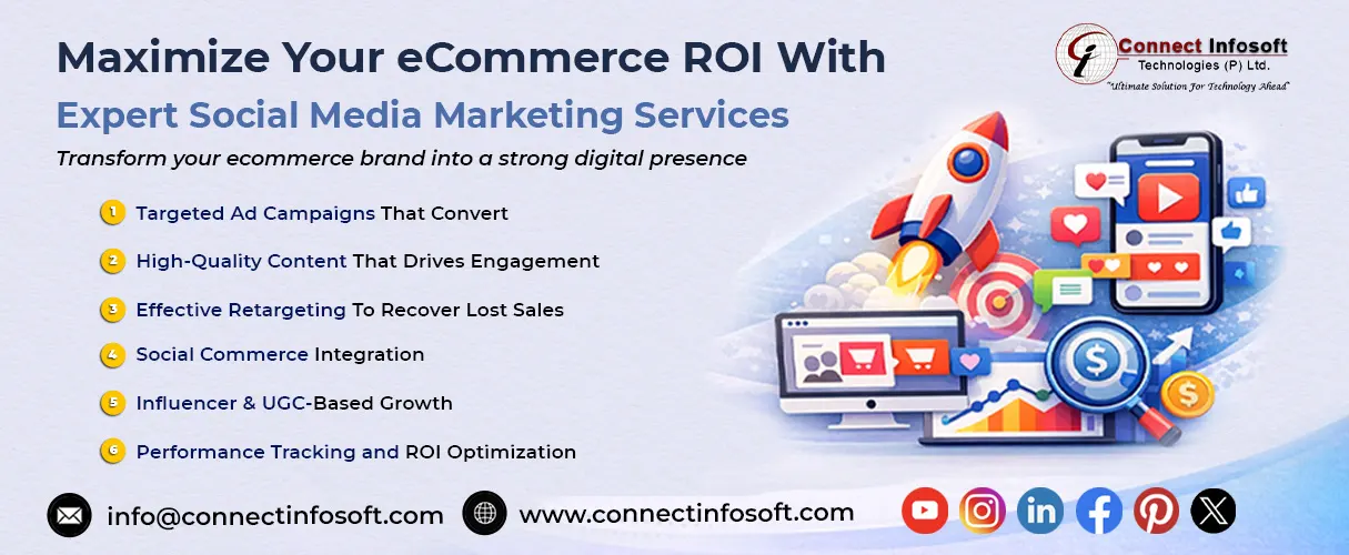 Maximize Your eCommerce ROI with Expert Social Media Marketing Services | Connect Infosoft