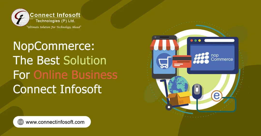 NopCommerce: The best solution for online business | Connect Infosoft