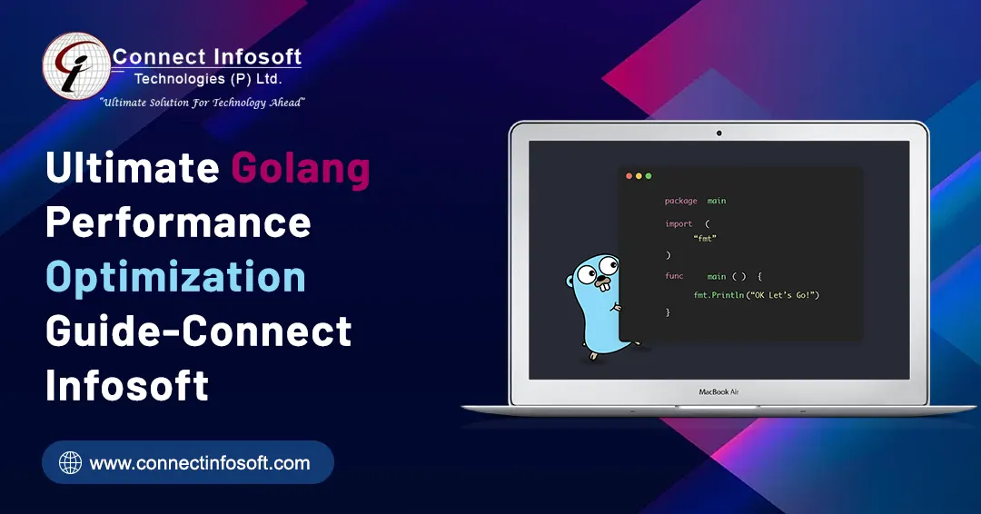 Ultimate Golang Performance Optimization Guide | Connect Infosoft