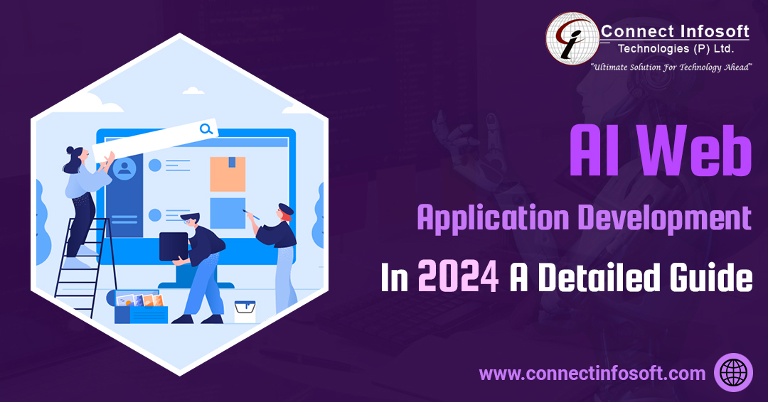 AI Web Application Development in 2024  | Connect Infosoft