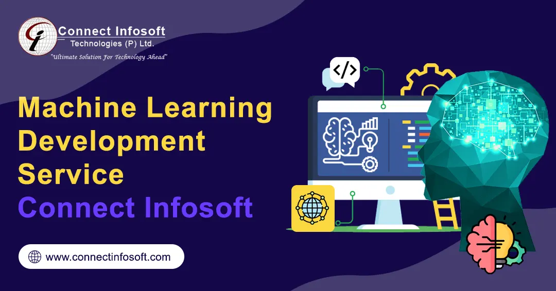 Machine Learning Development Service - Connect Infosoft Technologies